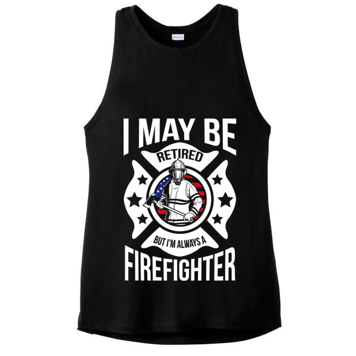 I May Be Retired But I'm A Firefighter Ladies PosiCharge Tri-Blend Wicking Tank