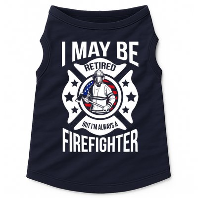 I May Be Retired But I'm A Firefighter Doggie Tank
