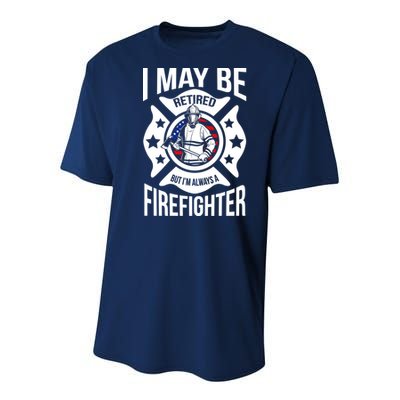 I May Be Retired But I'm A Firefighter Youth Performance Sprint T-Shirt