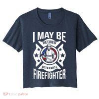 I May Be Retired But I'm A Firefighter Crop Top