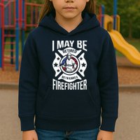 I May Be Retired But I'm A Firefighter Kids Hoodie