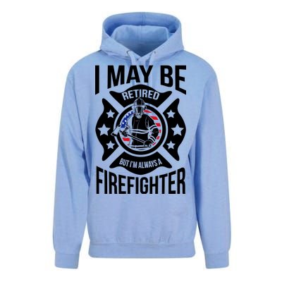 I May Be Retired But I'm A Firefighter Unisex Surf Hoodie