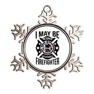 I May Be Retired But I'm A Firefighter Metallic Star Ornament