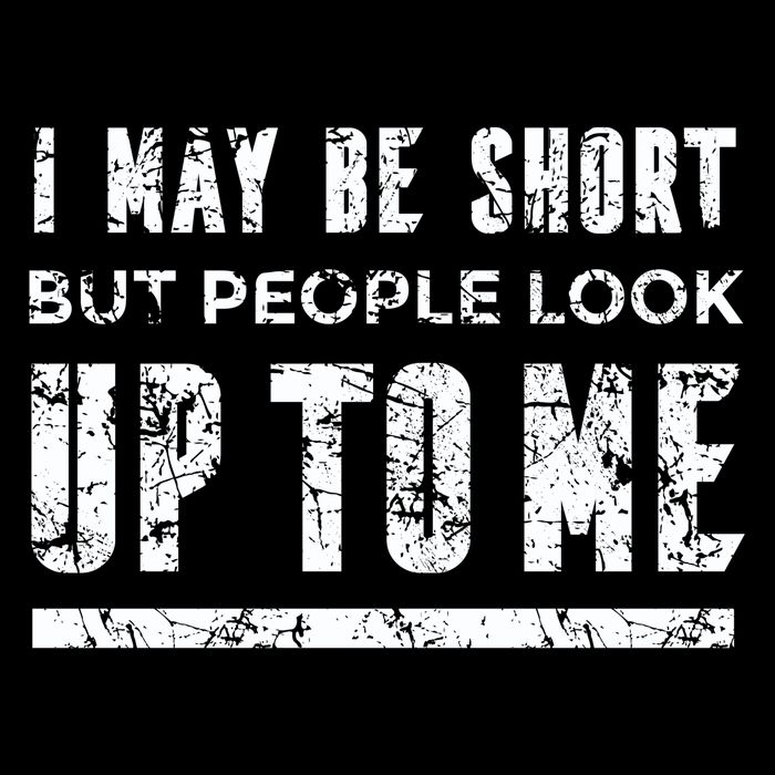 I May Be Short But People Look Up To Me Flatbill Hat