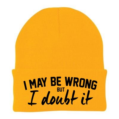 I May Be Wrong But I Doubt It Knit Cap Winter Beanie