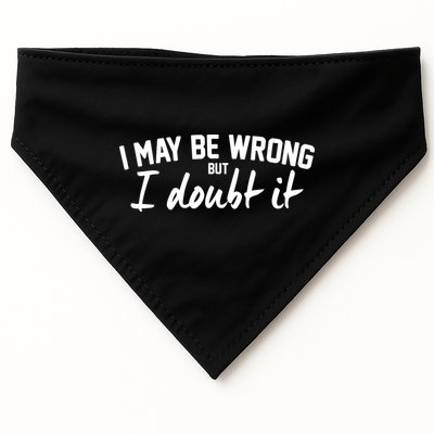 I May Be Wrong But I Doubt It USA-Made Doggie Bandana