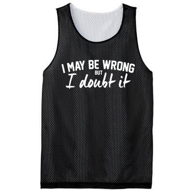 I May Be Wrong But I Doubt It Mesh Reversible Basketball Jersey Tank