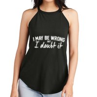 I May Be Wrong But I Doubt It Women's Perfect Tri Rocker Tank
