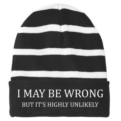 I May Be Wrong But It's Highly Unlikely Striped Beanie with Solid Band