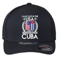 I May Live In The USA But My Story Began In Cuba Flexfit Unipanel Trucker Cap