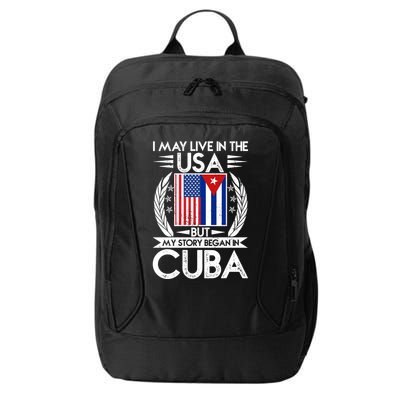 I May Live In The USA But My Story Began In Cuba City Backpack