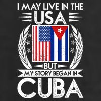 I May Live In The USA But My Story Began In Cuba Hat