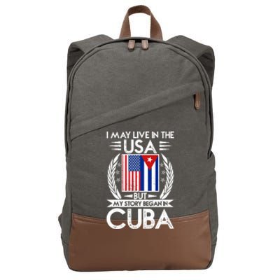 I May Live In The USA But My Story Began In Cuba Cotton Canvas Backpack