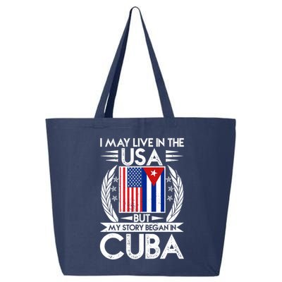 I May Live In The USA But My Story Began In Cuba 25L Jumbo Tote