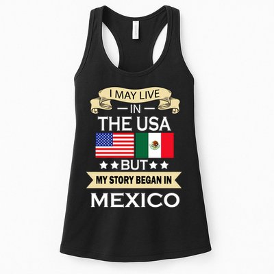 I May Live In The USA But My Story Began In Mexico Womens Tank Top