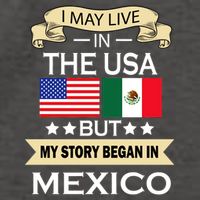 I May Live In The USA But My Story Began In Mexico Vector Backpack
