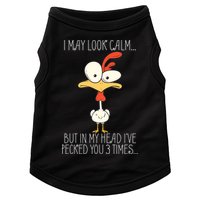 I May Look Calm But In My Head I Pecked You 3 Times Doggie Tank