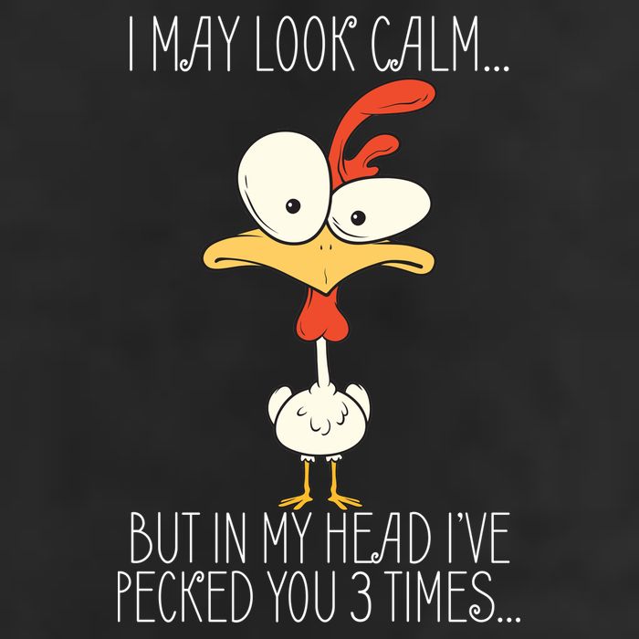 I May Look Calm But In My Head I Pecked You 3 Times Trucker Hat