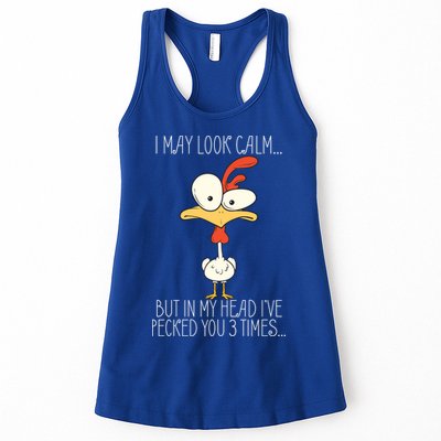 I May Look Calm But In My Head I Pecked You 3 Times Womens Tank Top