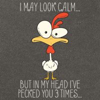 I May Look Calm But In My Head I Pecked You 3 Times Cotton Canvas Backpack