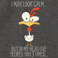 I May Look Calm But In My Head I Pecked You 3 Times Vector Backpack