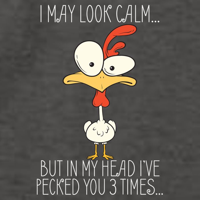 I May Look Calm But In My Head I Pecked You 3 Times Vector Backpack
