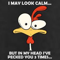 I May Look Calm But In My Head I've Pecked You 3 Times Beanie