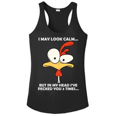 I May Look Calm But In My Head I've Pecked You 3 Times Ladies PosiCharge Competitor Racerback Tank