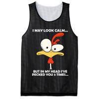 I May Look Calm But In My Head I've Pecked You 3 Times Mesh Reversible Basketball Jersey Tank