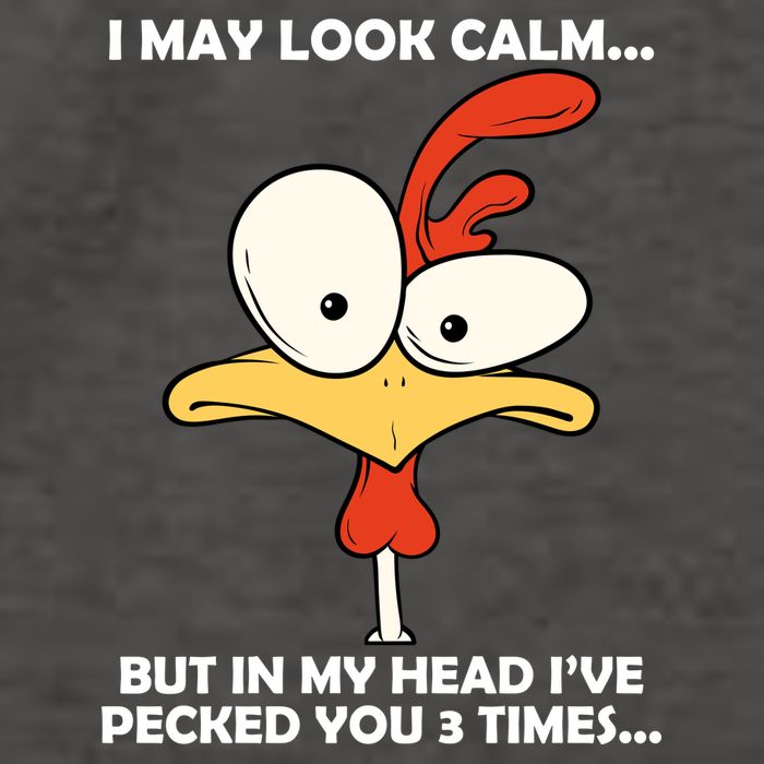 I May Look Calm But In My Head I've Pecked You 3 Times Vector Backpack