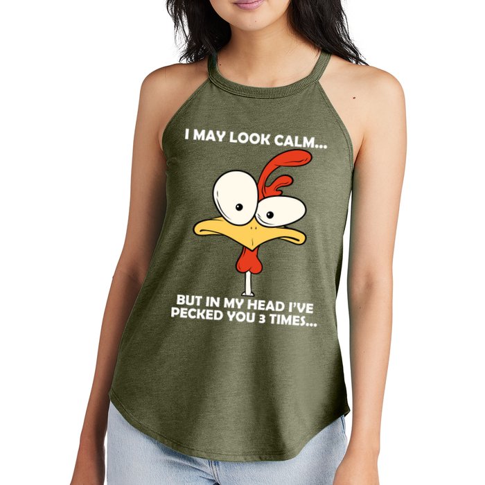 I May Look Calm But In My Head I've Pecked You 3 Times Women's Perfect Tri Rocker Tank