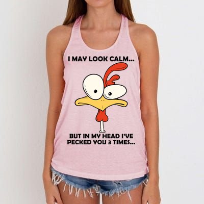 I May Look Calm But In My Head I've Pecked You 3 Times Women's Knotted Racerback Tank