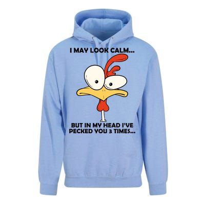 I May Look Calm But In My Head I've Pecked You 3 Times Unisex Surf Hoodie