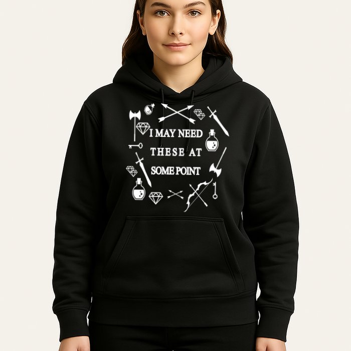 I May Need These At Some Point Swords & Weapons Hoodie
