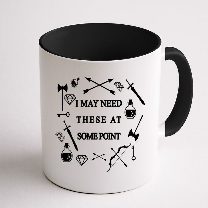 I May Need These At Some Point Swords & Weapons Mug