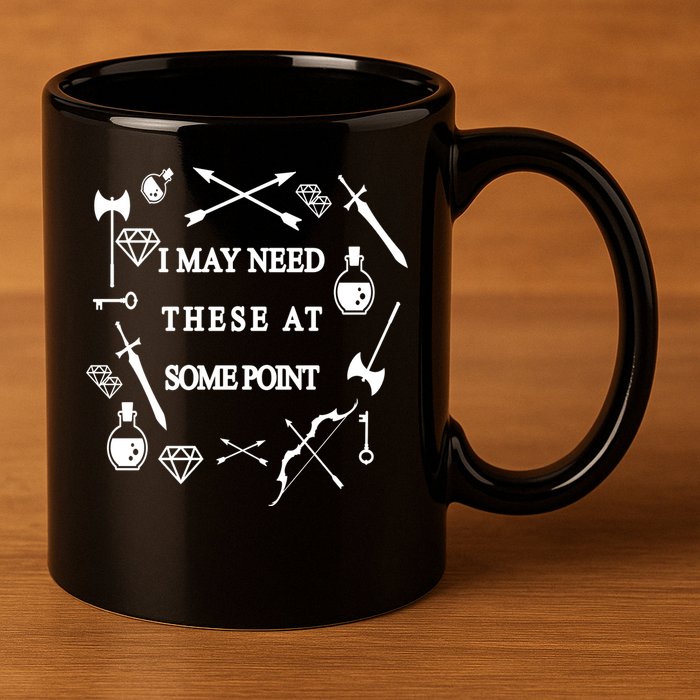 I May Need These At Some Point Swords & Weapons 11oz C Handle Ceramic Mug