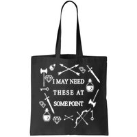 I May Need These At Some Point Swords & Weapons Bag