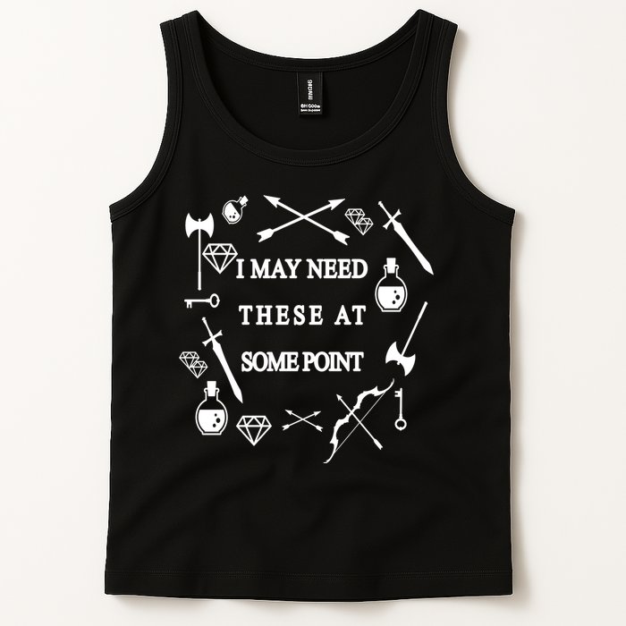 I May Need These At Some Point Swords & Weapons Tank Top