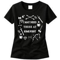 I May Need These At Some Point Swords & Weapons Womens T-Shirt
