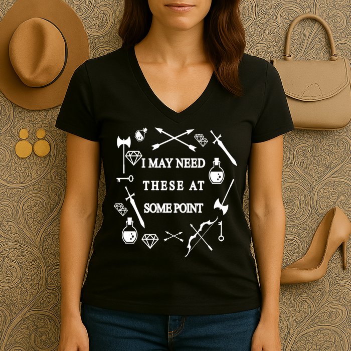 I May Need These At Some Point Swords & Weapons Women's V-Neck T-Shirt