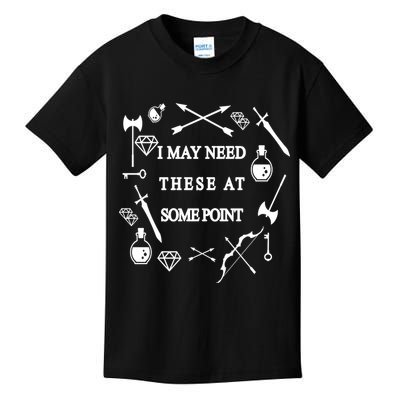 I May Need These At Some Point Swords & Weapons Kids T-Shirt