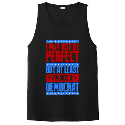 I May Not Be Perfect But At Least Im Not A Democrat PosiCharge Competitor Tank