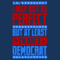 I May Not Be Perfect But At Least Im Not A Democrat Drawstring Bag