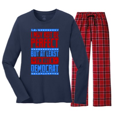 I May Not Be Perfect But At Least Im Not A Democrat Women's Long Sleeve Flannel Pajama Set 