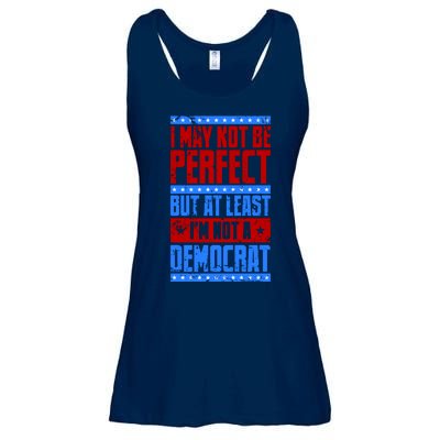 I May Not Be Perfect But At Least Im Not A Democrat Ladies Essential Flowy Tank