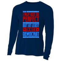 I May Not Be Perfect But At Least Im Not A Democrat Cooling Performance Long Sleeve Crew