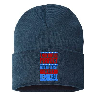 I May Not Be Perfect But At Least Im Not A Democrat Sustainable Knit Beanie
