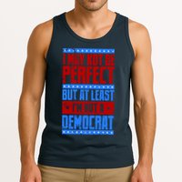 I May Not Be Perfect But At Least Im Not A Democrat Tank Top
