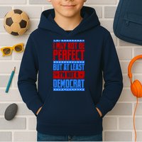 I May Not Be Perfect But At Least Im Not A Democrat Kids Hoodie