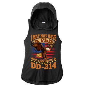 I May Not Have A PhD But I Do Have A DD-214 Ladies PosiCharge Tri-Blend Wicking Draft Hoodie Tank